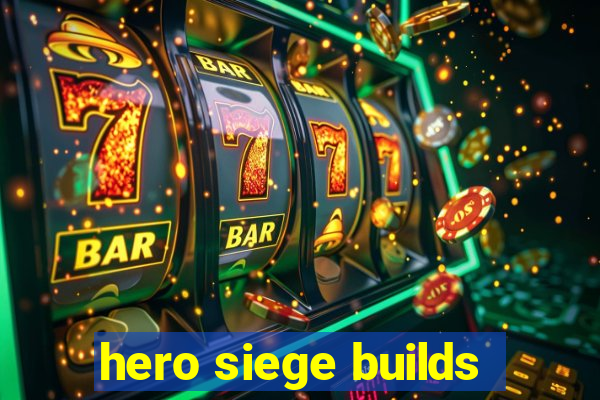 hero siege builds